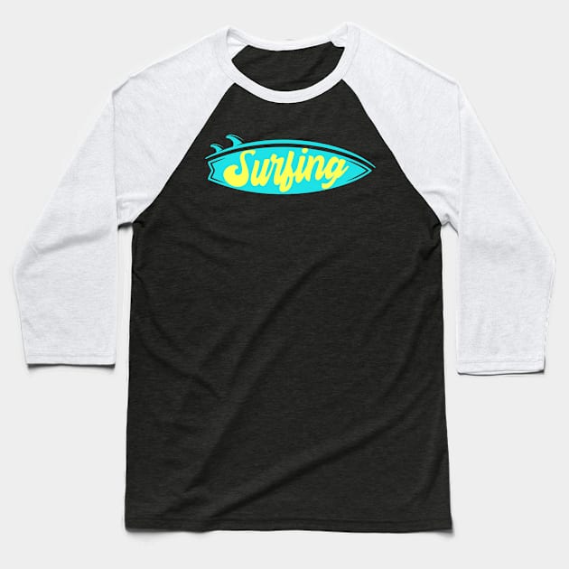 Surfing Surfboard Surfer Baseball T-Shirt by Foxxy Merch